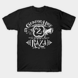 Raza Gun For Hire #2 T-Shirt